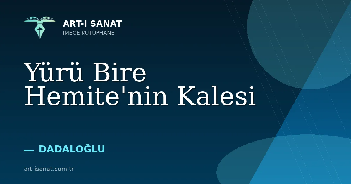 Yürü Bire Hemite'nin Kalesi