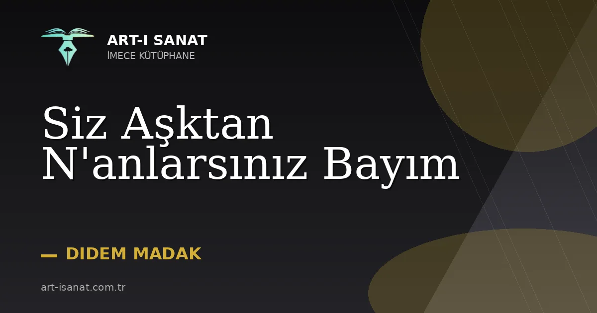 Siz Aşktan N'anlarsınız Bayım