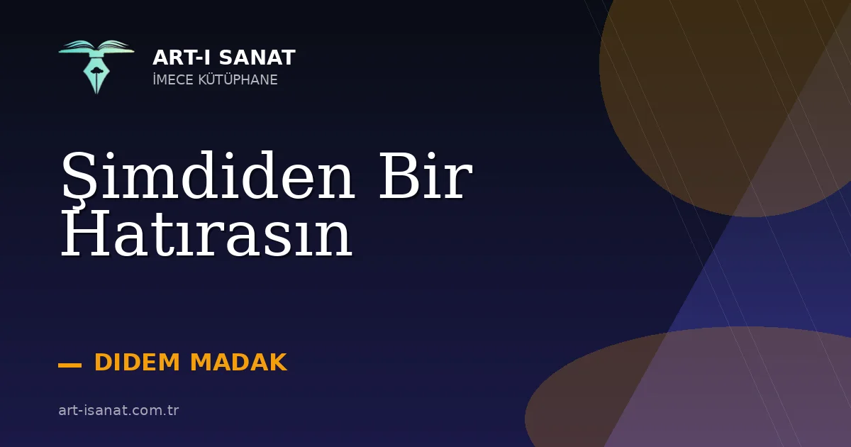 Şimdiden Bir Hatırasın
