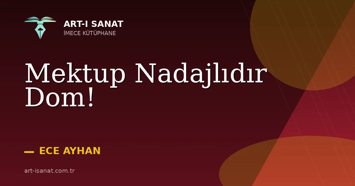 Mektup Nadajlıdır Dom!