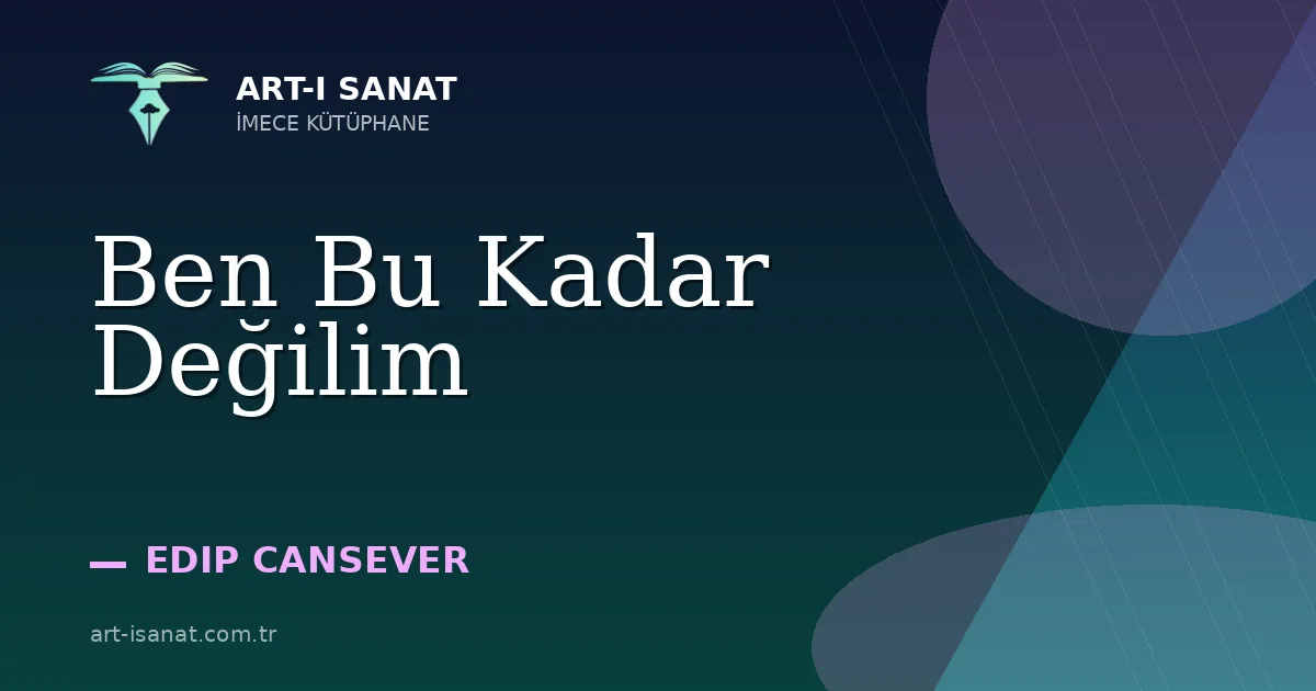 Ben Bu Kadar Değilim