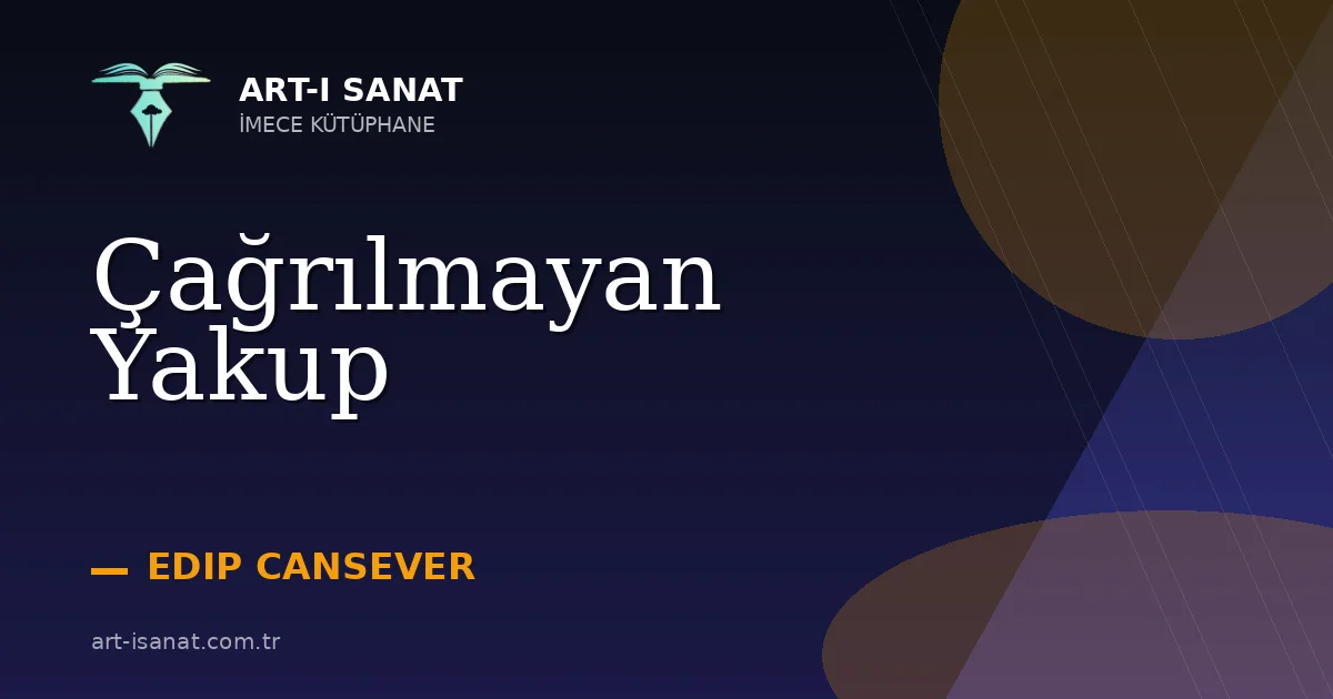 Çağrılmayan Yakup