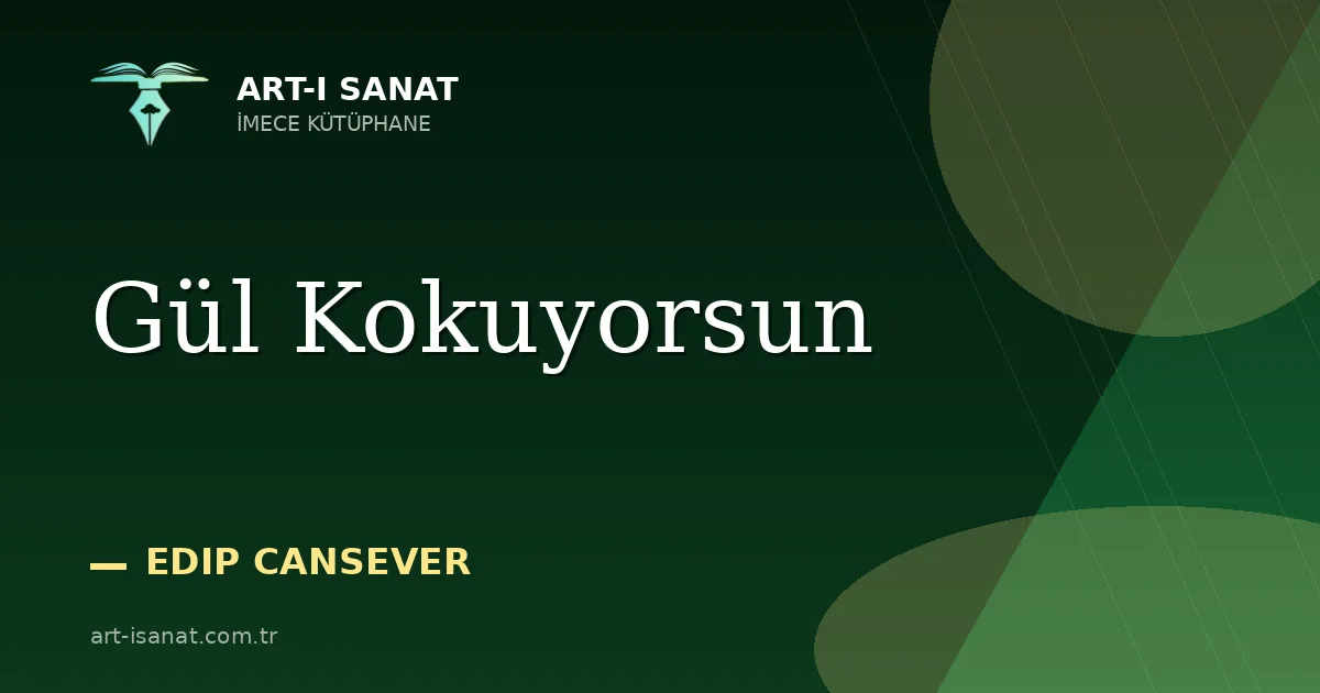 Gül Kokuyorsun