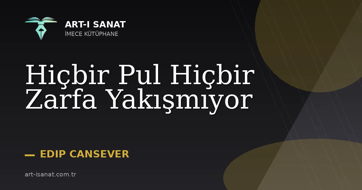 Hiçbir Pul Hiçbir Zarfa Yakışmıyor