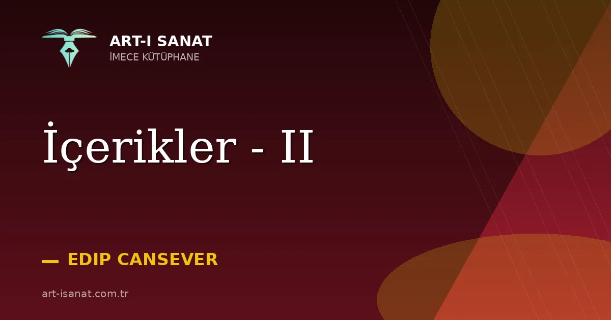 İçerikler - II