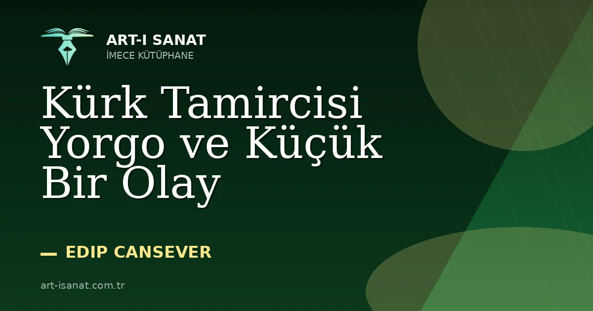 Kürk Tamircisi Yorgo ve Küçük Bir Olay