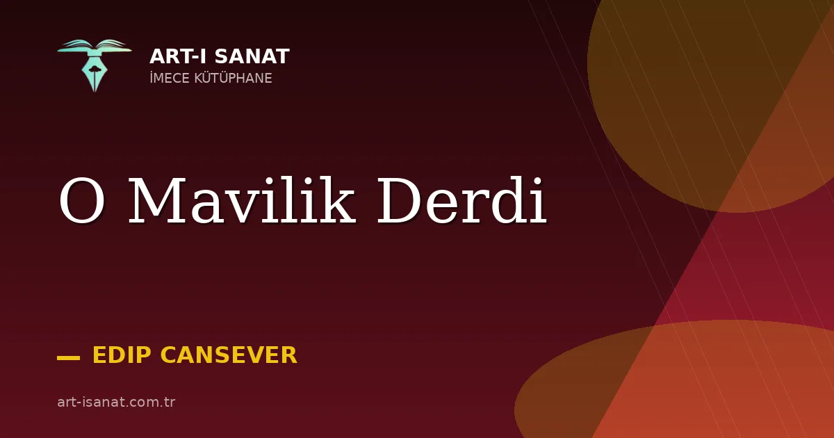 O Mavilik Derdi
