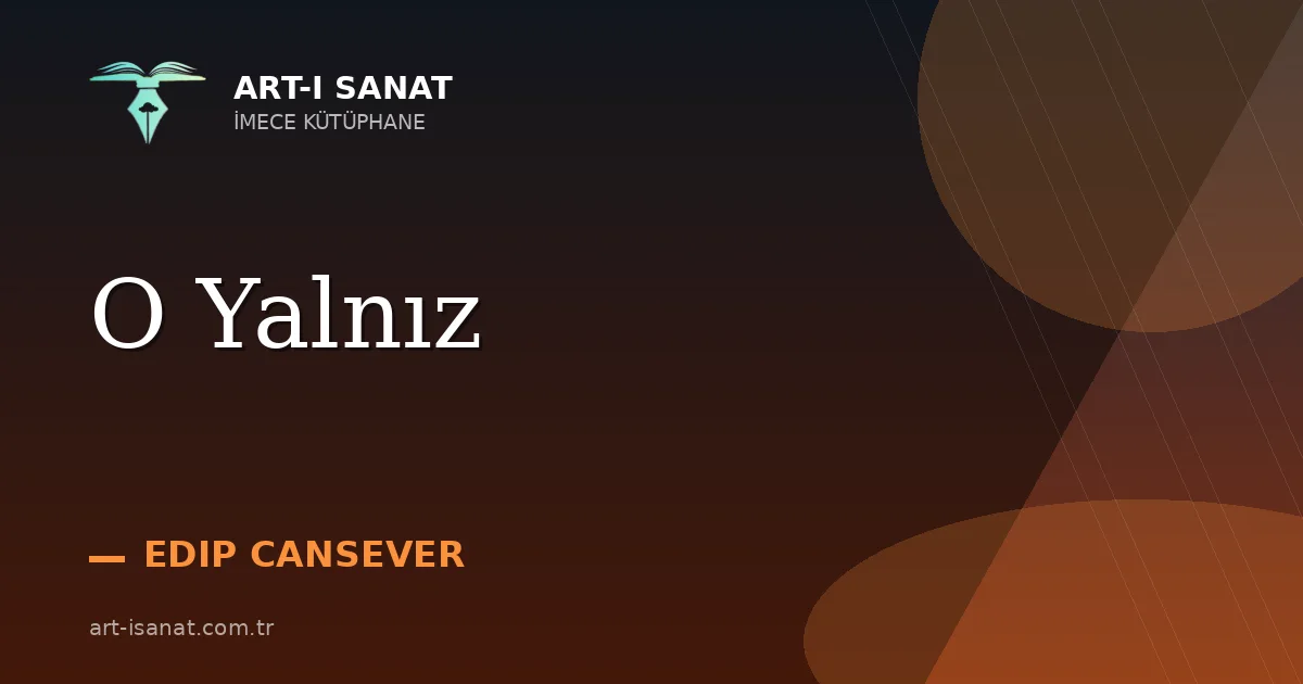 O Yalnız