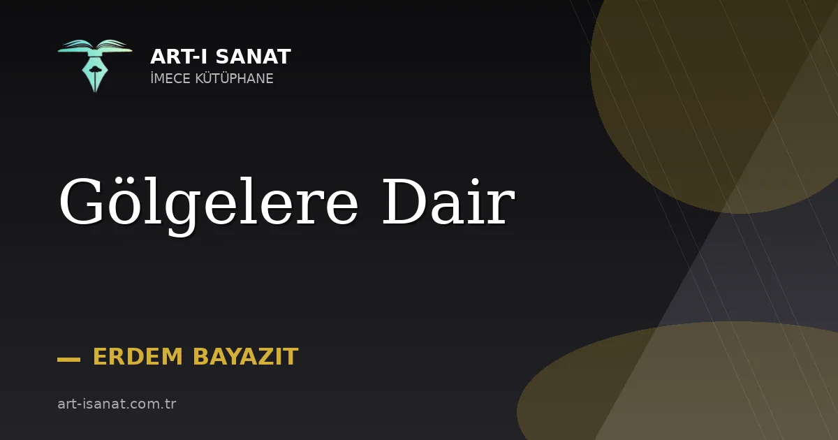 Gölgelere Dair