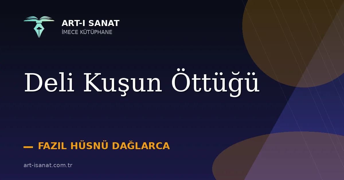 Deli Kuşun Öttüğü