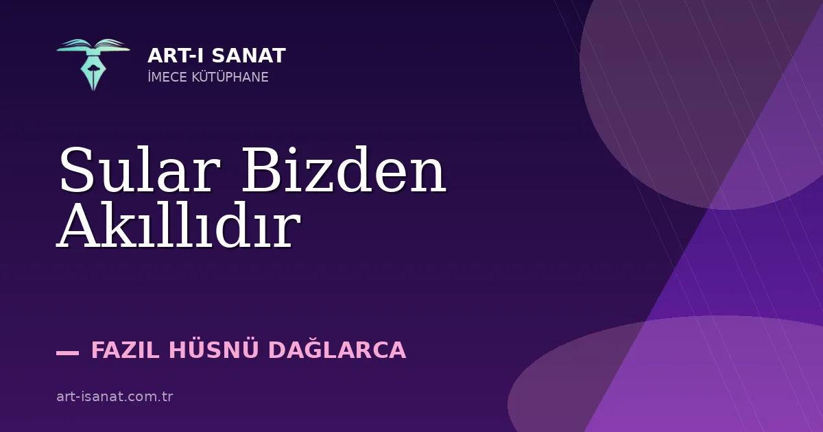 Sular Bizden Akıllıdır