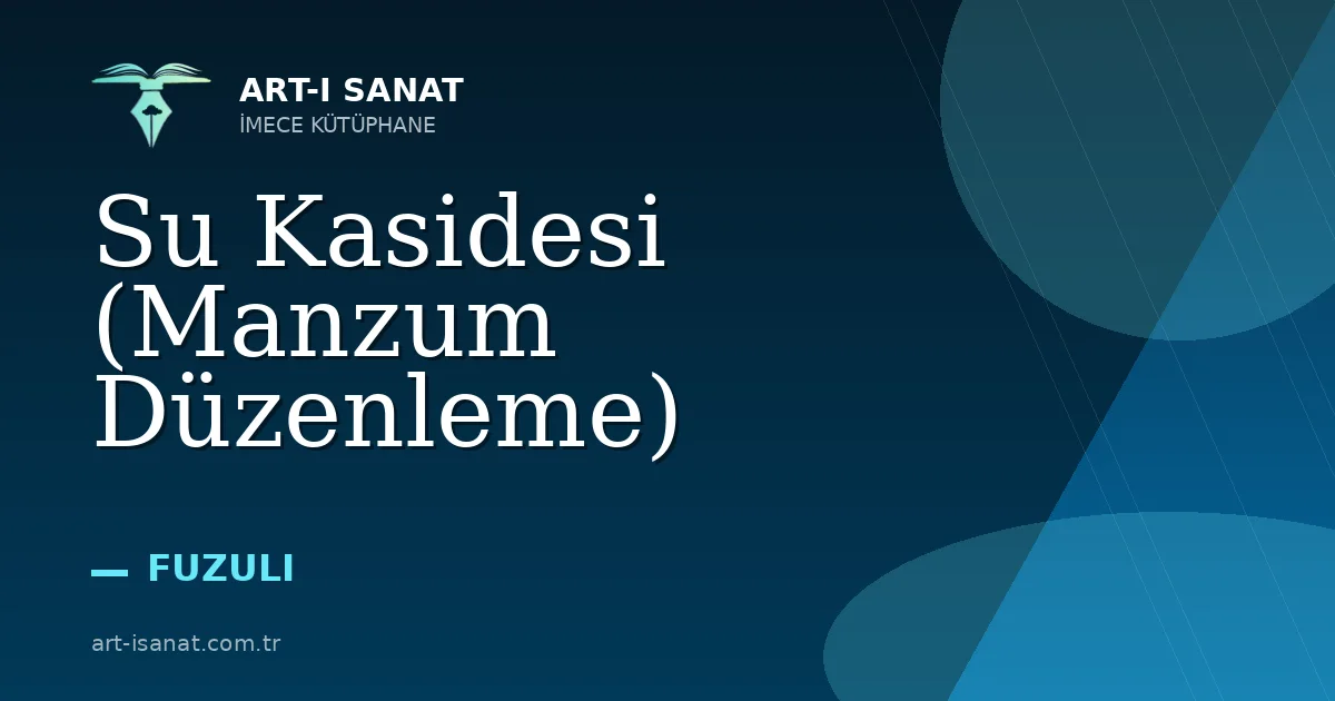 Su Kasidesi (Manzum Düzenleme)