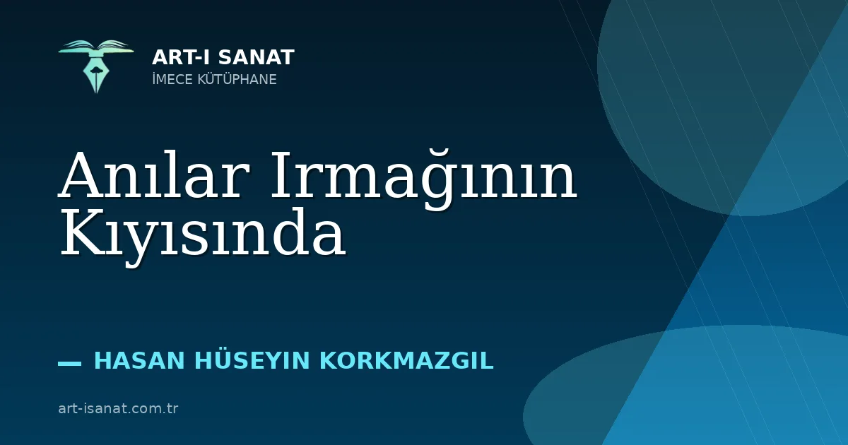 Anılar Irmağının Kıyısında