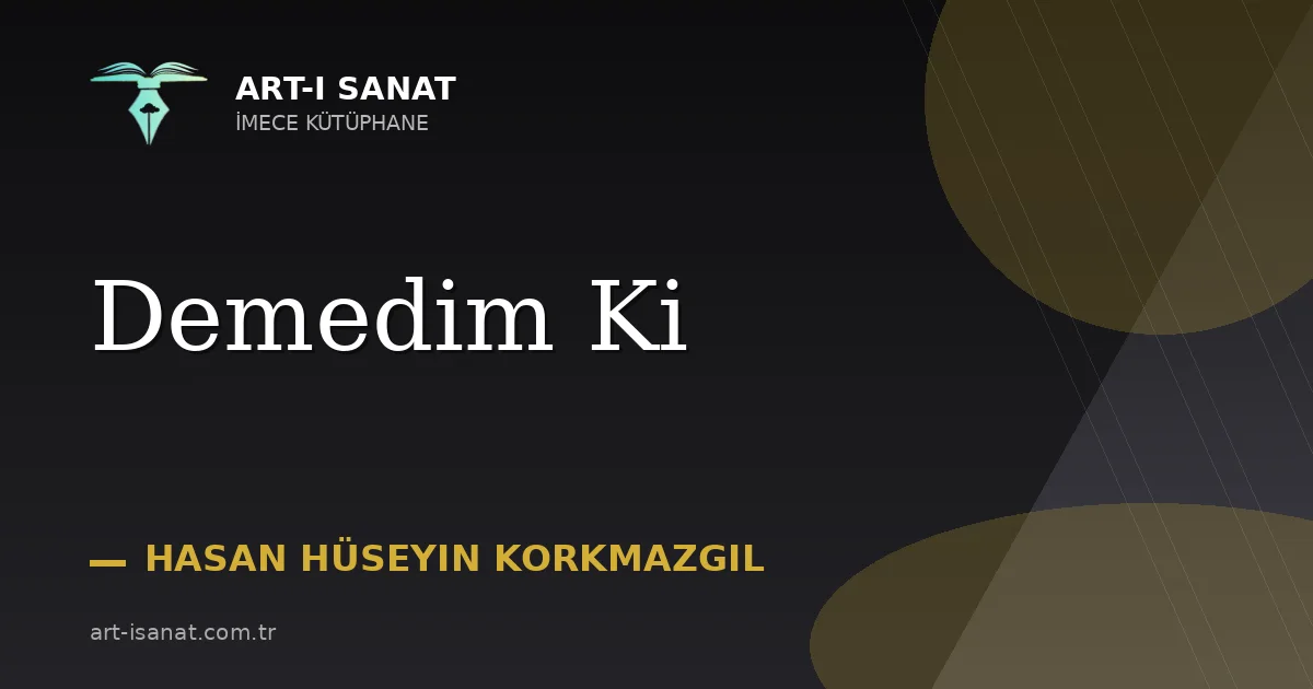 Demedim Ki