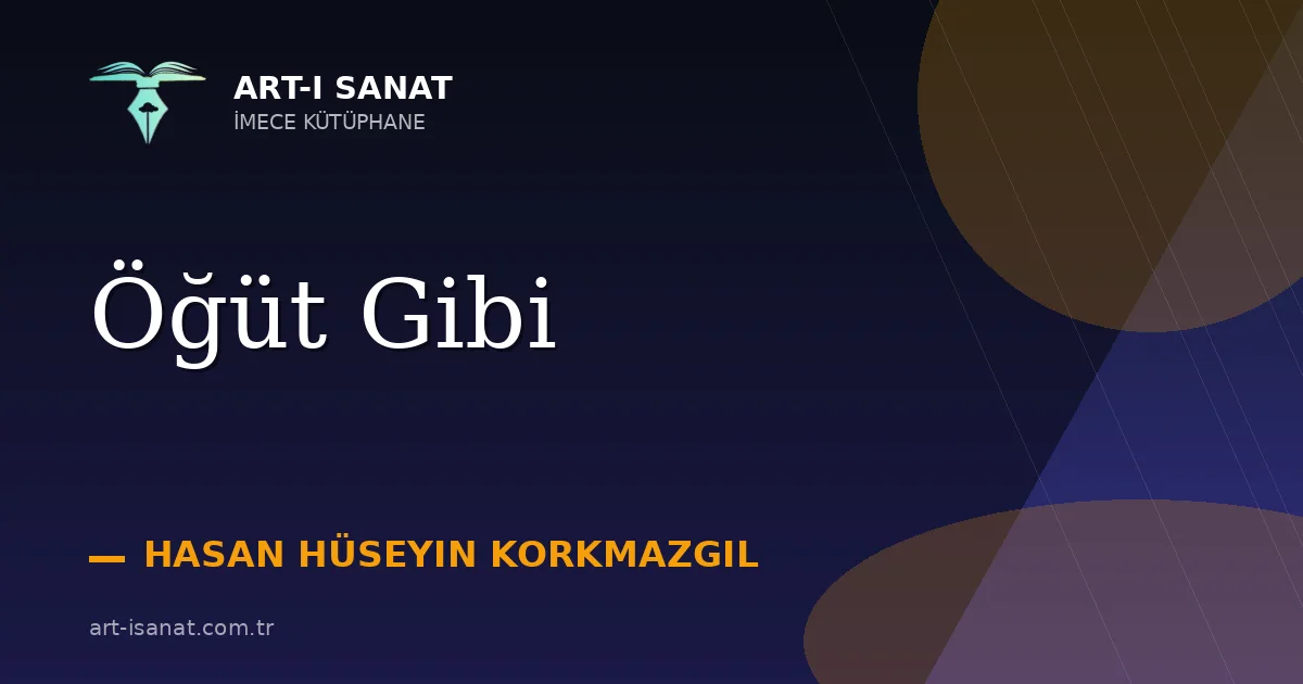 Öğüt Gibi