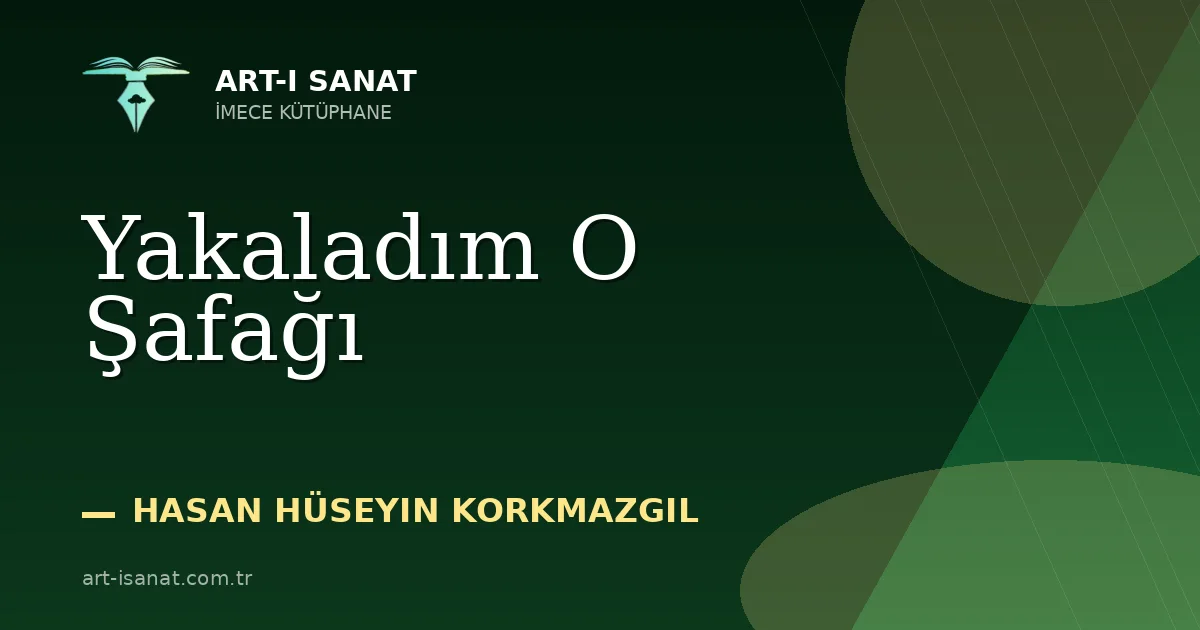 Yakaladım O Şafağı