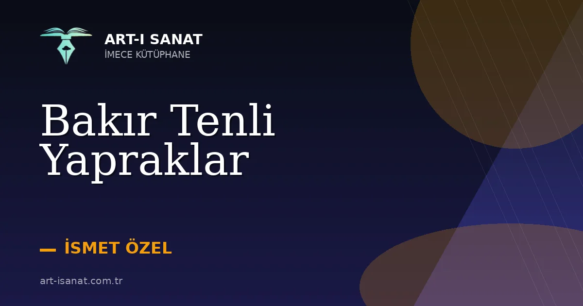 Bakır Tenli Yapraklar