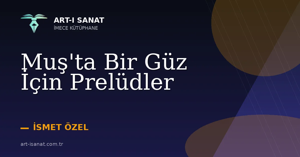 Muş'ta Bir Güz İçin Prelüdler
