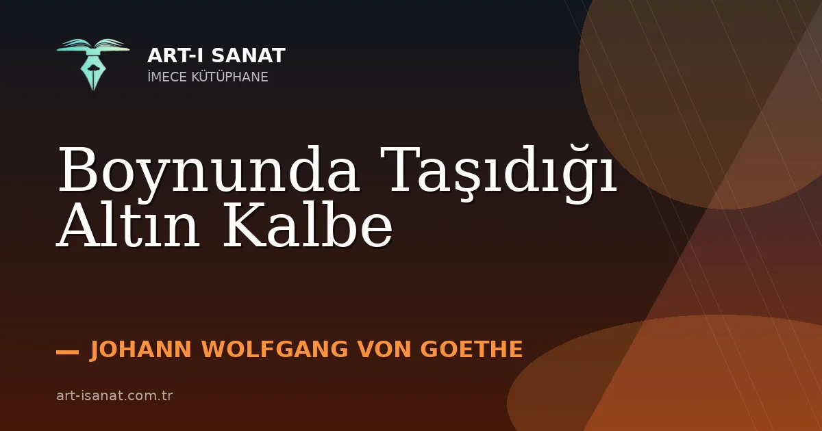 Boynunda Taşıdığı Altın Kalbe