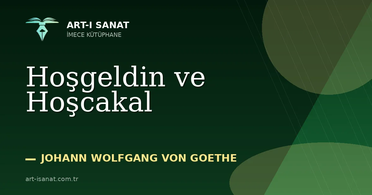 Hoşgeldin ve Hoşcakal