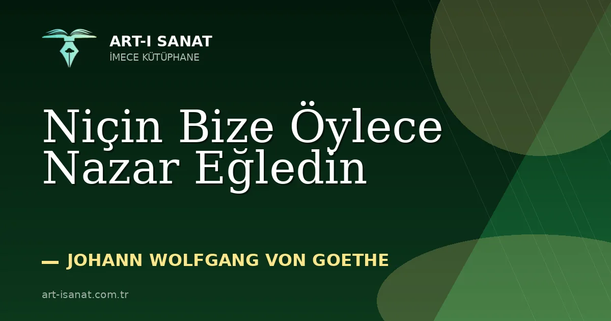 Niçin Bize Öylece Nazar Eğledin