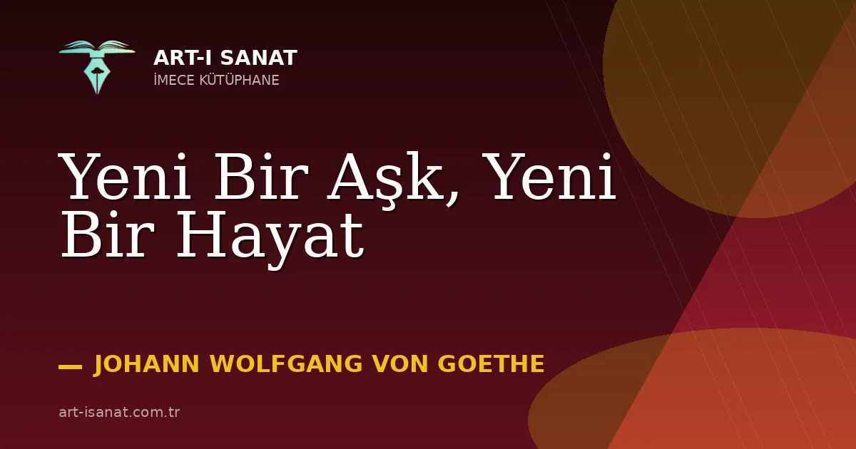 Yeni Bir Aşk, Yeni Bir Hayat