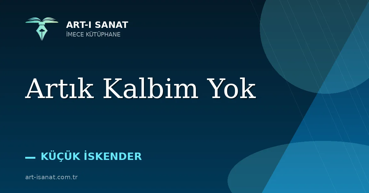 Artık Kalbim Yok