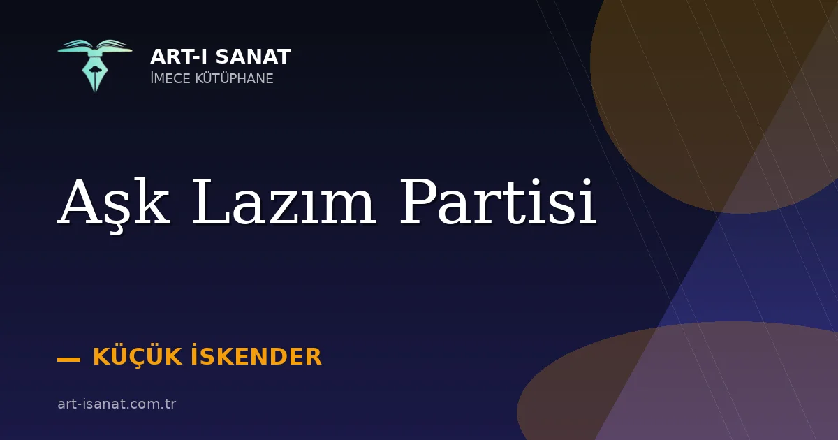 Aşk Lazım Partisi