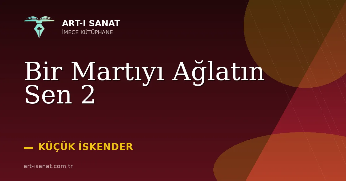 Bir Martıyı Ağlatın Sen 2