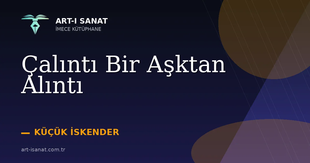 Çalıntı Bir Aşktan Alıntı