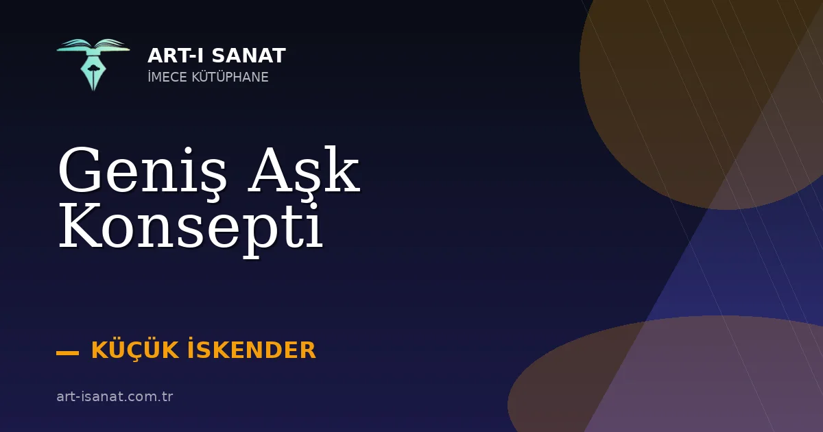 Geniş Aşk Konsepti