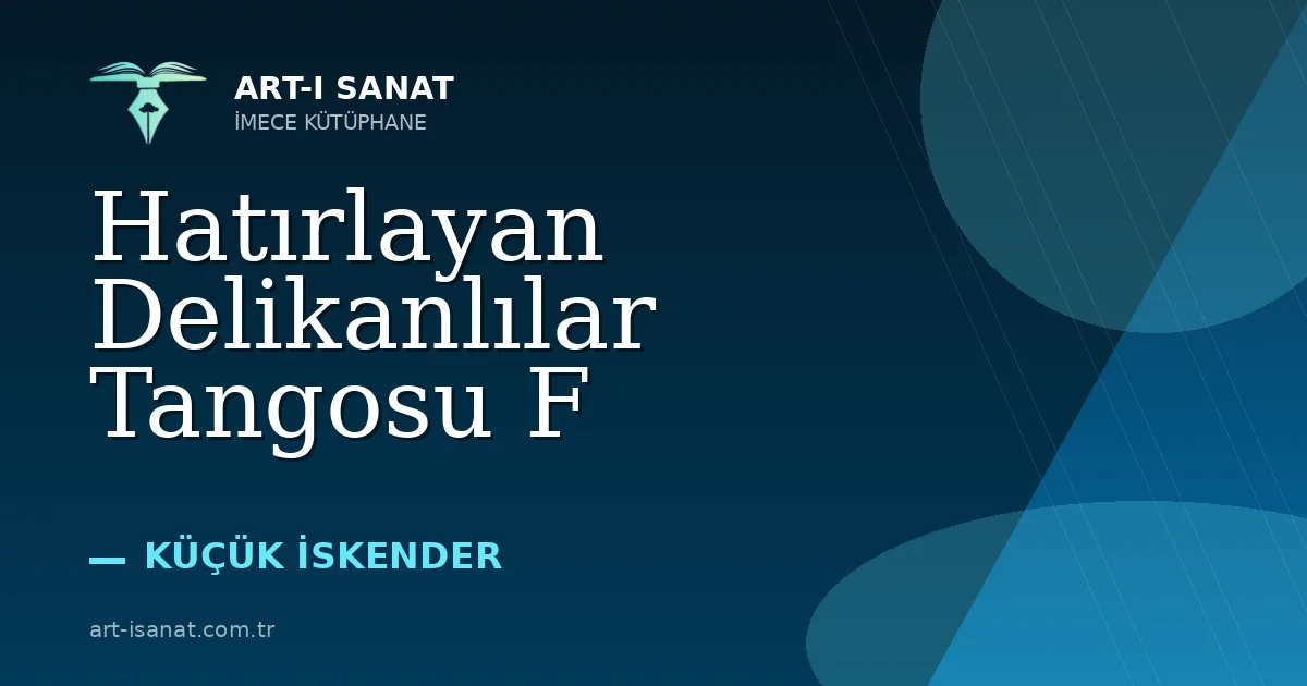 Hatırlayan Delikanlılar Tangosu F