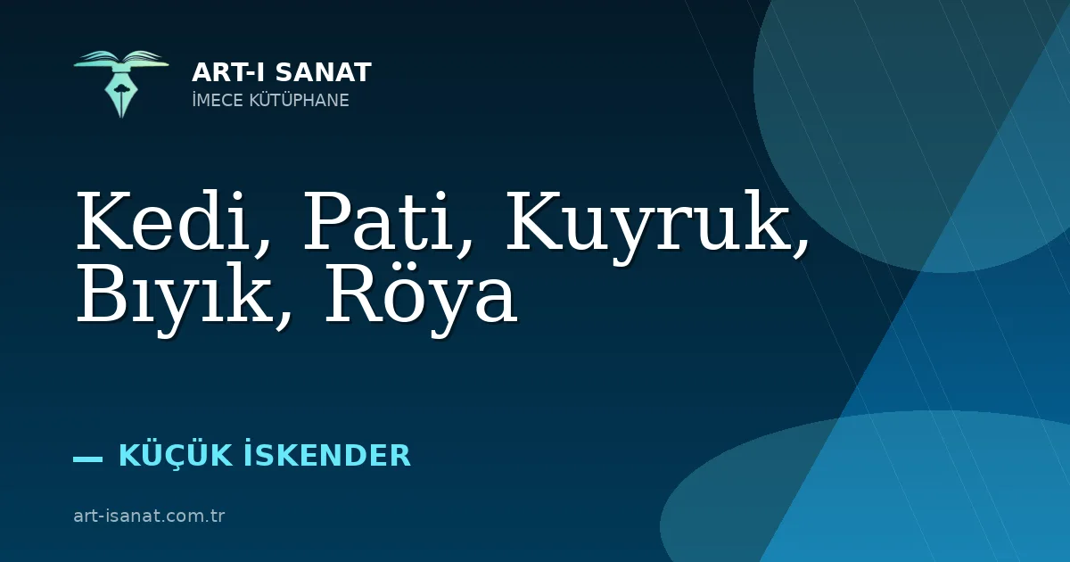 Kedi, Pati, Kuyruk, Bıyık, Röya