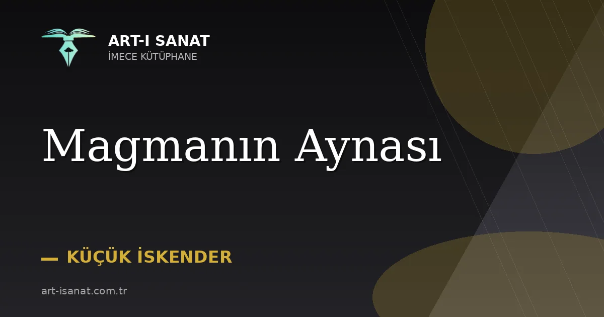 Magmanın Aynası