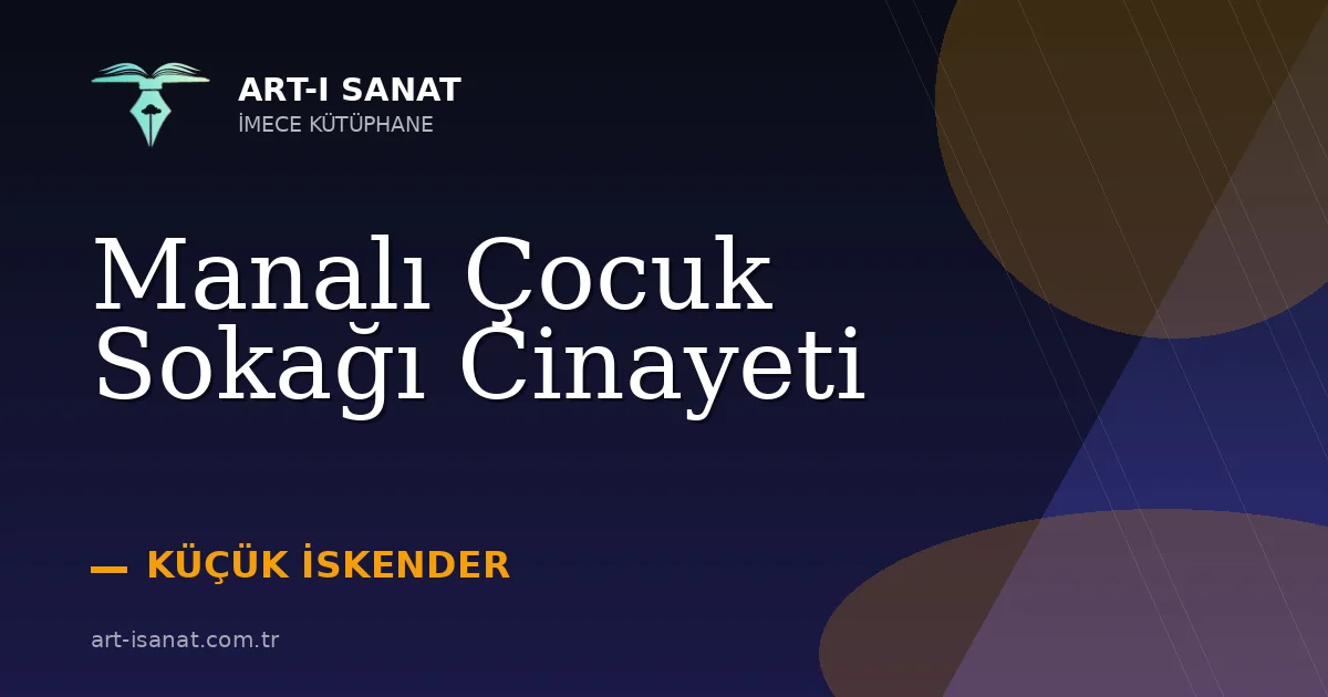 Manalı Çocuk Sokağı Cinayeti
