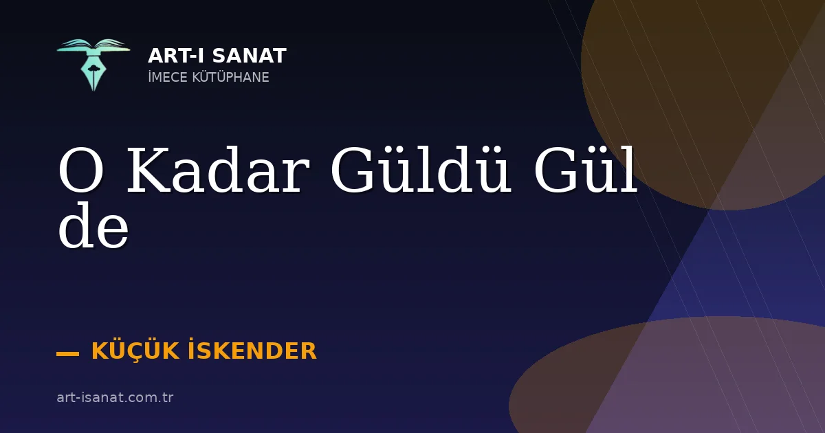 O Kadar Güldü Gül de