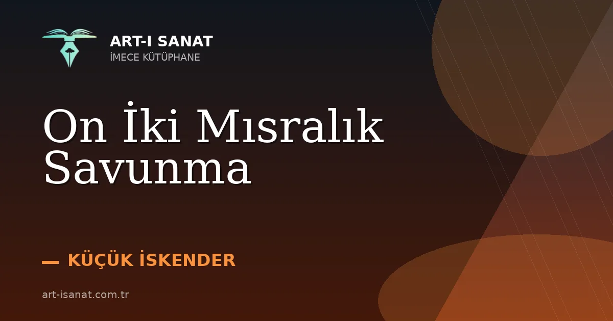 On İki Mısralık Savunma