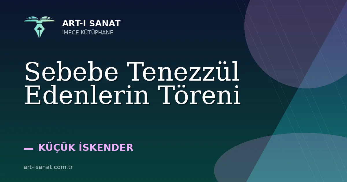 Sebebe Tenezzül Edenlerin Töreni