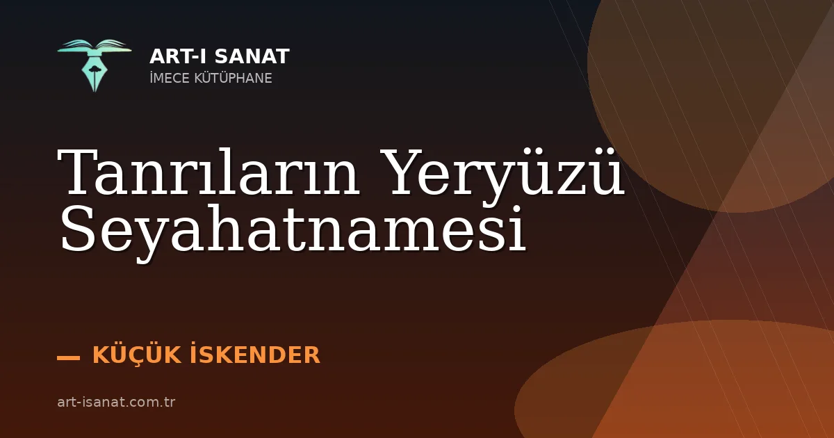 Tanrıların Yeryüzü Seyahatnamesi