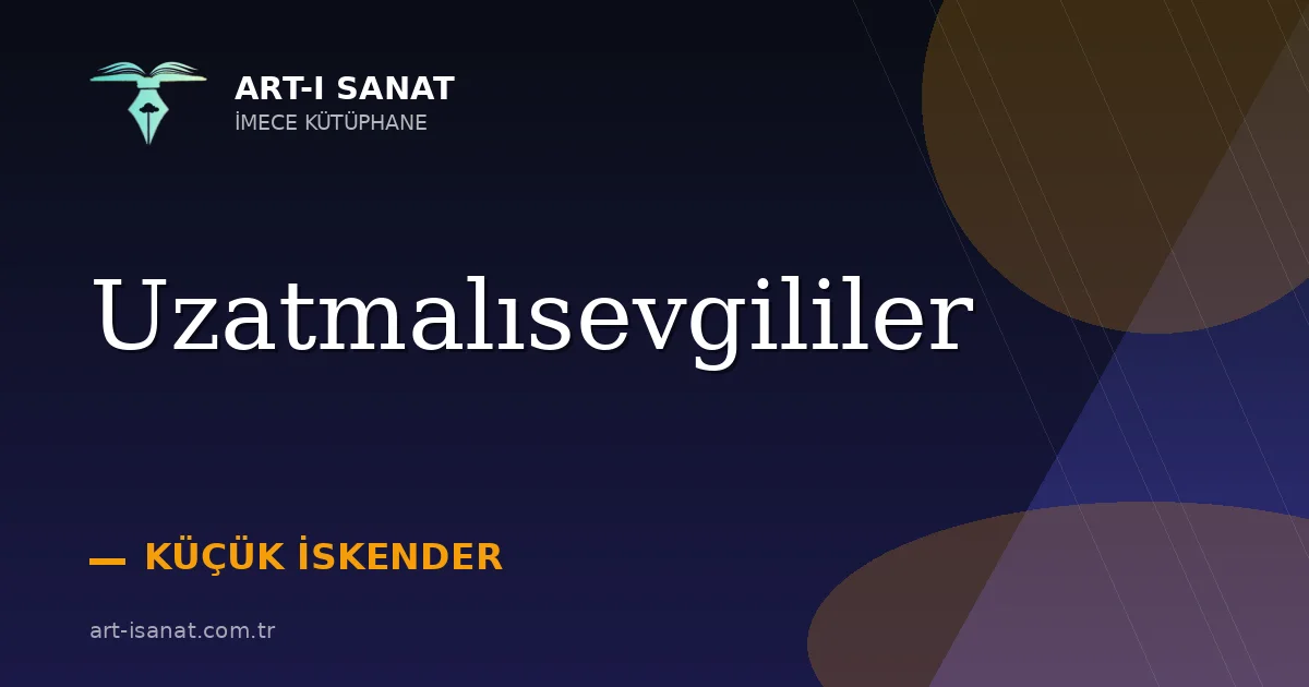 Uzatmalısevgililer