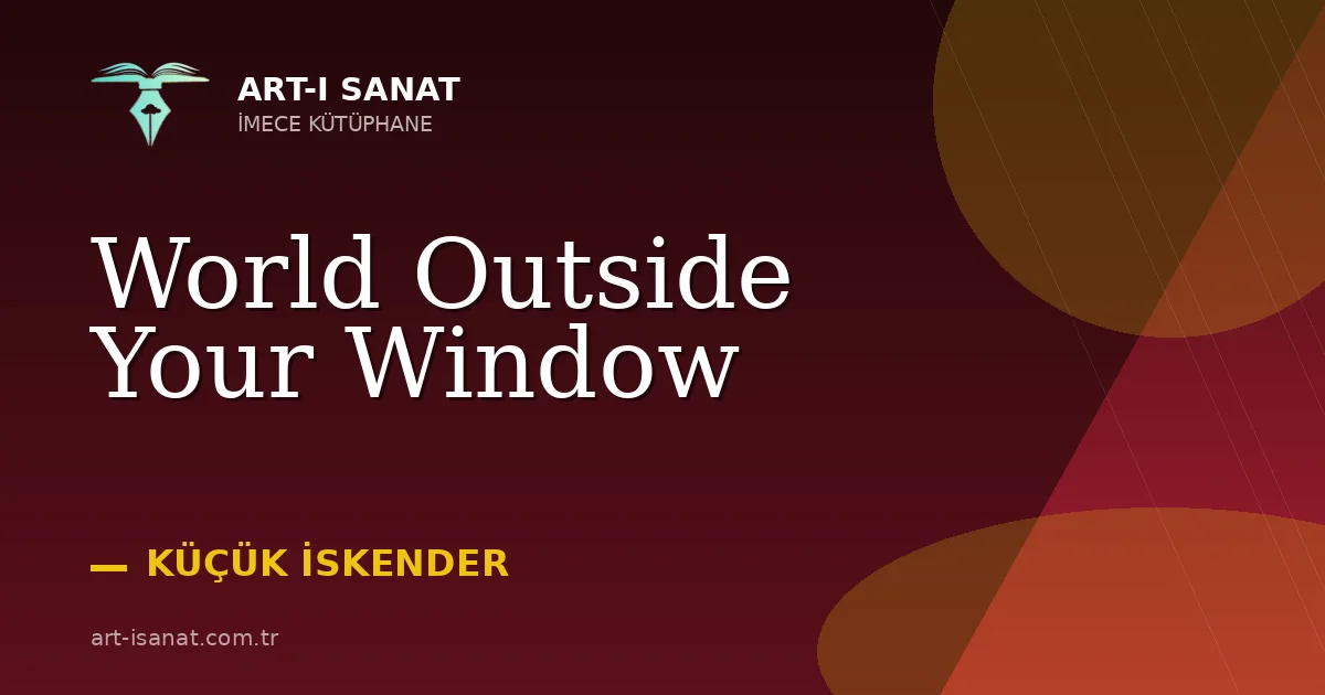 World Outside Your Window