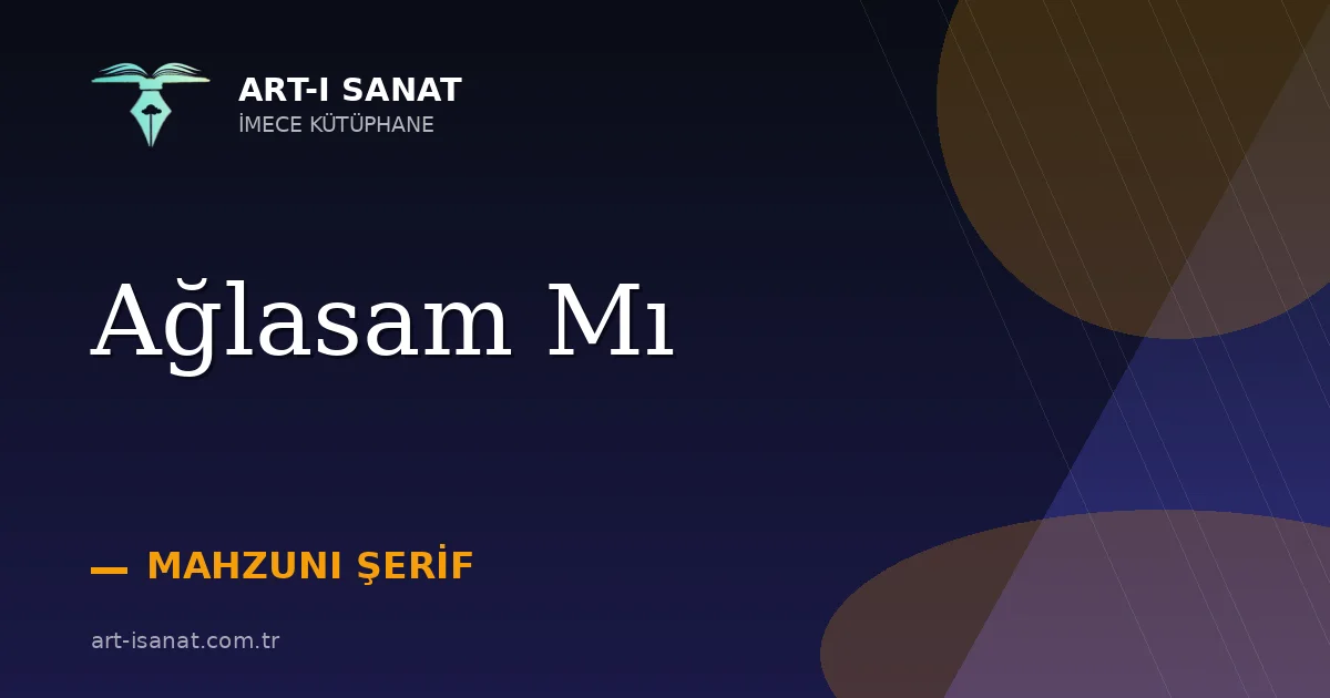 Ağlasam Mı