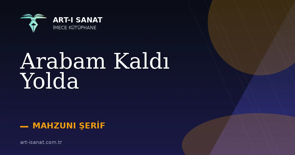 Arabam Kaldı Yolda