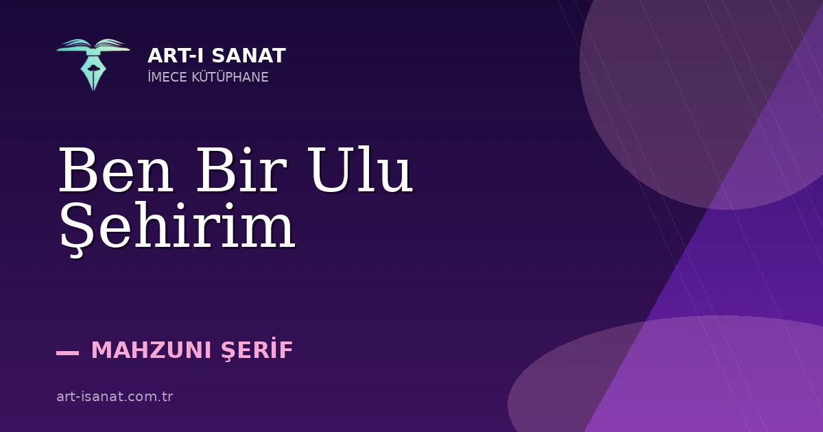 Ben Bir Ulu Şehirim