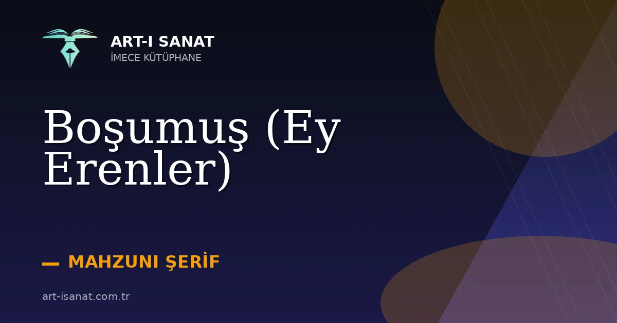 Boşumuş (Ey Erenler)