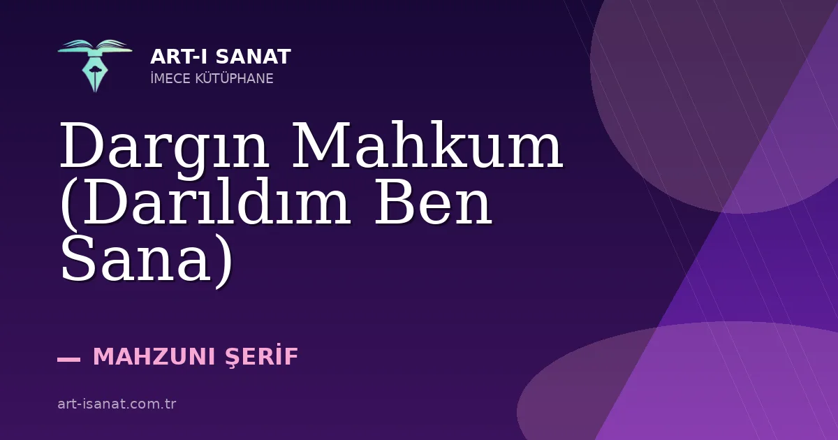 Dargın Mahkum (Darıldım Ben Sana)