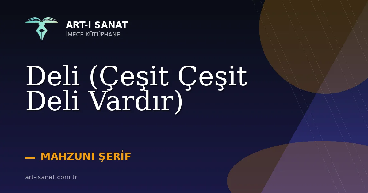 Deli (Çeşit Çeşit Deli Vardır)