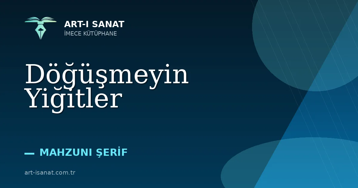 Döğüşmeyin Yiğitler