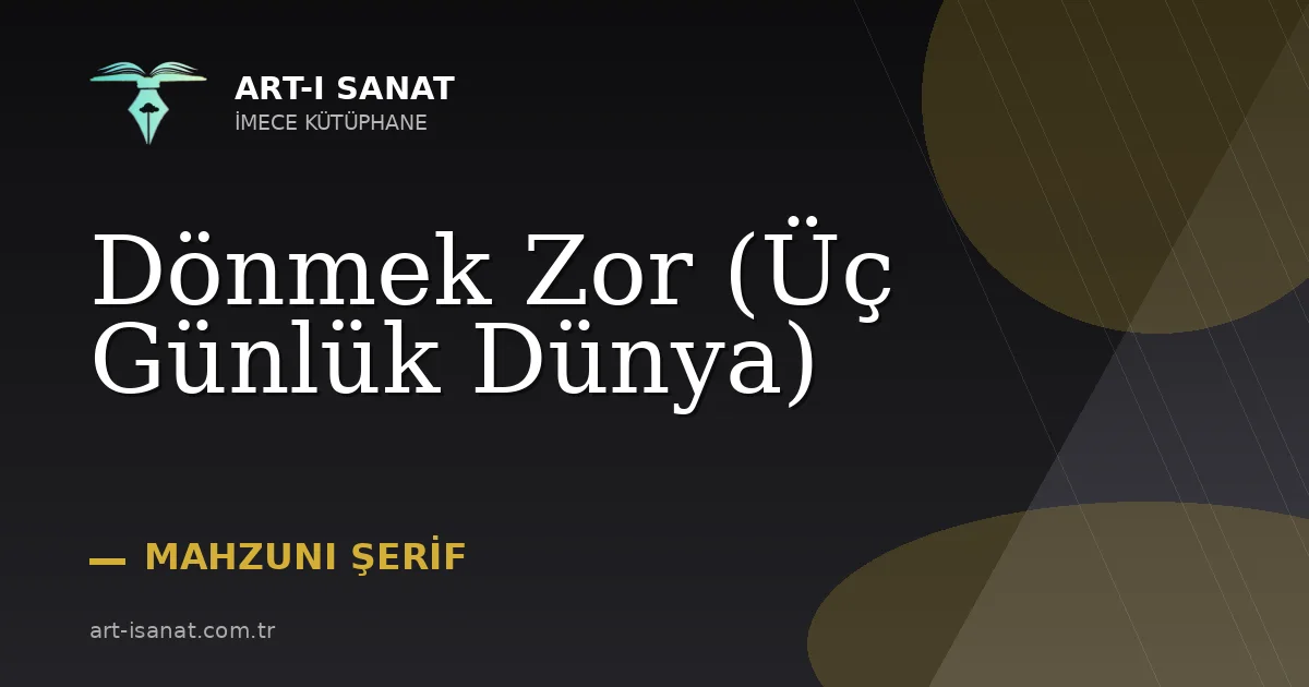 Dönmek Zor (Üç Günlük Dünya)