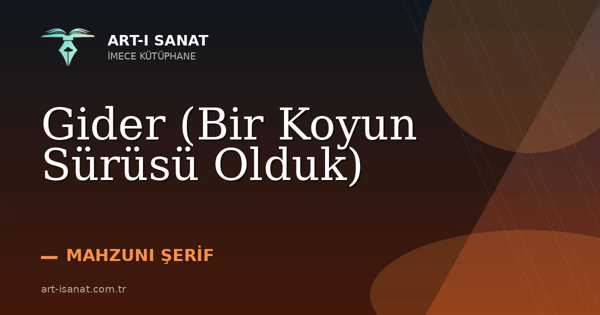 Gider (Bir Koyun Sürüsü Olduk)